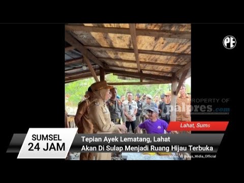 Tepian Ayek Lematang Lahat Akan di Sulap Menjadi Ruang Hijau