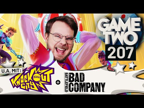 Knockout City, Battlefield: Bad Company, Neo: The World Ends With You | Game Two #207