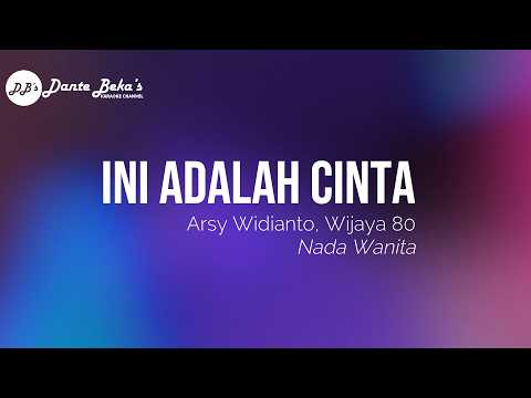 ARSY WIDIANTO, WIJAYA 80 - INI ADALAH CINTA (KARAOKE, NADA WANITA)