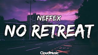 Download lagu NEFFEX - No Retreat (Lyrics) mp3