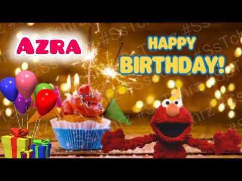 #SsTchrz | Azra Happy Birthday Status | HBD | Birthday Song | Birthday Wishes