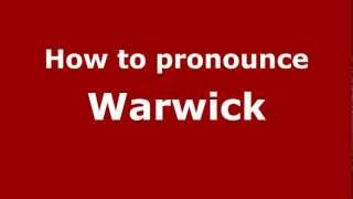 How to pronounce Warwick