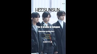 HeeSunSun: The K-drama in Enhypen, Ep.4