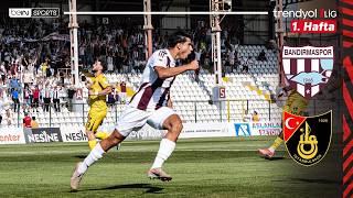 Bandırmaspor - İstanbulspor | 1. Hafta Maç ÖZETİ | Trendyol 1. Lig - 2