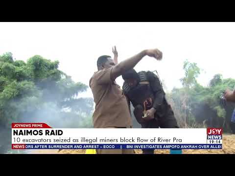 NAIMOS raid: 10 excavators seized in anti-illegal mining operation on River Pra #JoyNews