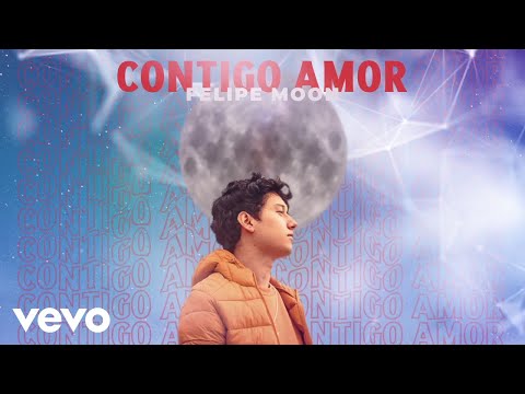 Felipe Moon - Contigo Amor (Audio)