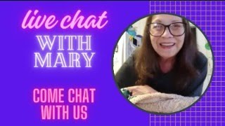 Live Coffee Chat With Mary / Everyone Welcome