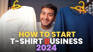 How to Start Successful T-shirts Business in 2024 || T-shirts Business
