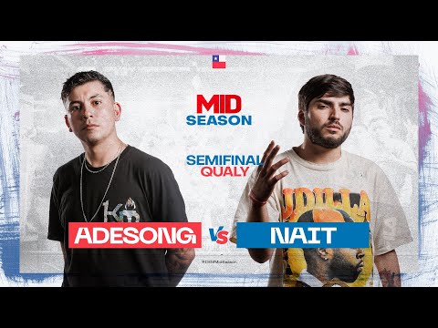 ADESONG vs NAIT: QUALY Semifinal: DEM Mid Season 2022