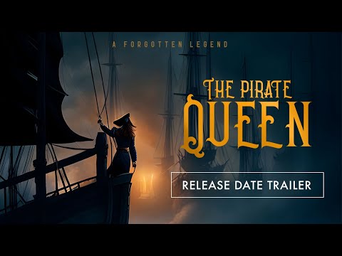 The Pirate Queen: A Forgotten Legend | Release Date Trailer | Meta Quest Platform