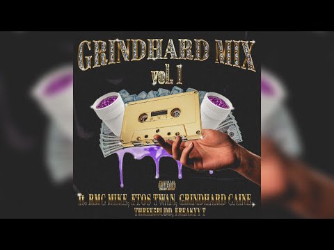 GRINDHARD MIX VOL. 1 ft. RMC MIKE, FTOS TWAN, GRINDHARD CAINE, & MORE (UNRELEASED)
