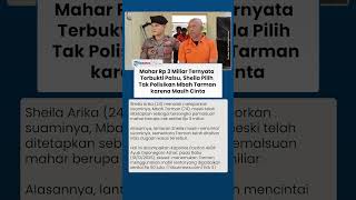 Dimabuk Cinta! Alasan Sheila Pengantin Viral yang Diberi Mahar Rp 3 M Palsu Tak Penjarakan Tarman