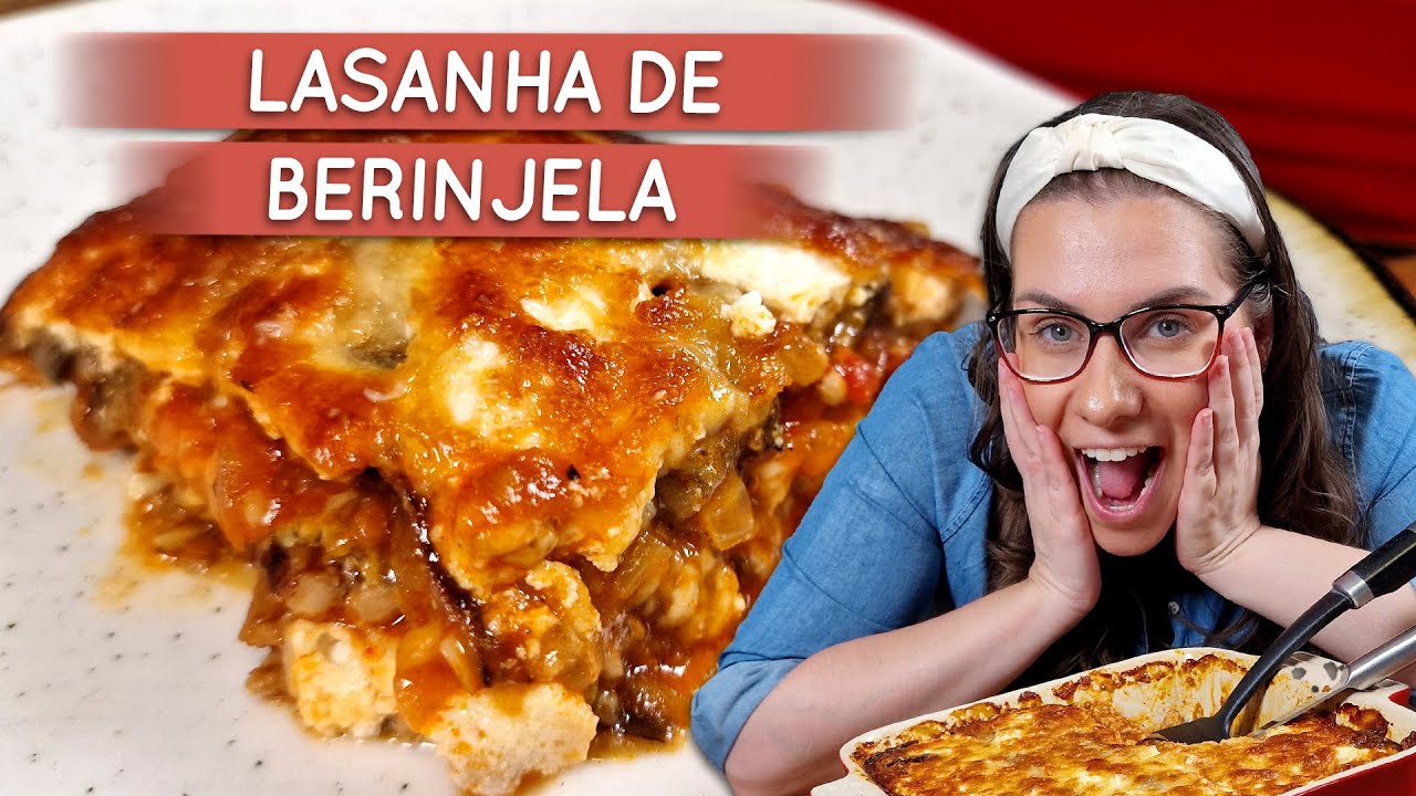 Lasanha de beringela sem fritura, fácil de fazer e deliciosa!