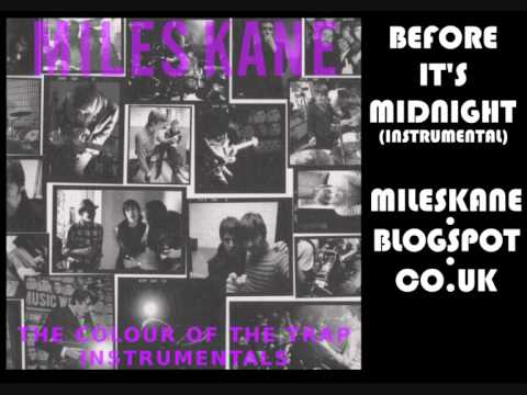 Miles Kane - Before It's Midnight (Instrumental)