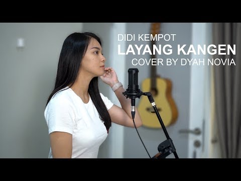 LAYANG KANGEN (DIDI KEMPOT) COVER BY DYAH NOVIA