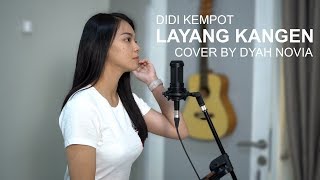 Download lagu LAYANG KANGEN (DIDI KEMPOT) COVER BY DYAH NOVIA mp3