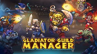 Watch and explore about Gladiator Guild Manager