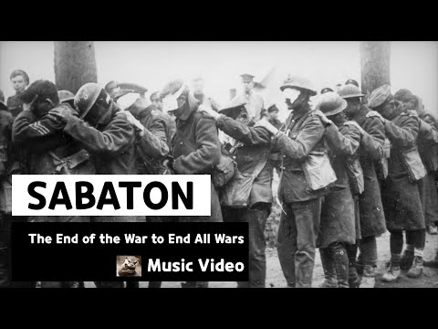 Sabaton - The End of the War to End All Wars (Music Video)