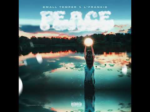 Small Temper - Peace ft. L' Frankie