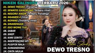 Download lagu DEWO TRESNO🎵 | NIKEN SALINDRY | FULL ALBUM TERBARU VERSI CAMPURSARI VIRAL🎵 TRENDING 2026 mp3