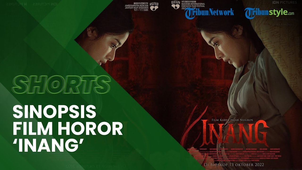 Film Inang Sinopsis Film Horor 'Inang', Sebuah Teror dari Keluarga Sekte Sesat ...