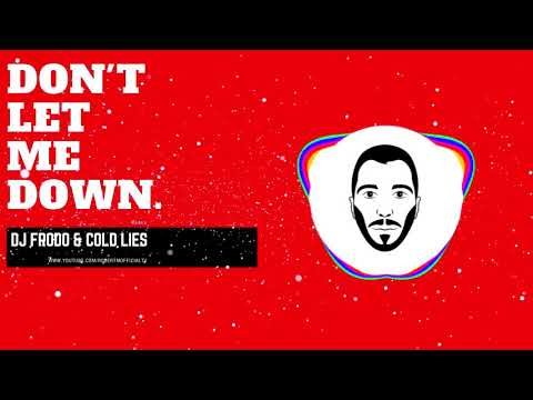 Robert M ft. Dave'Ron & Ada - Don't Let Me Down ( Dj Frodo & Cold Lies Remix )