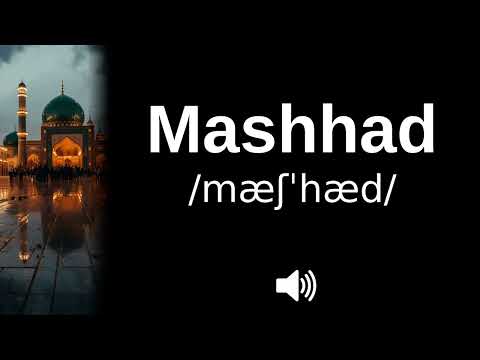🇮🇷 How to pronounce Mashhad (CORRECTLY!)