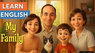 My Family  | Learn English Listening Practice for Beginners | Listen and Speak