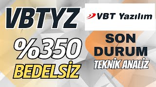 VBT YAZILIM BEDELSİZ SON DURUM || #VBTYZ TEKNİK ANALİZ
