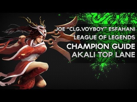 Akali Guide - Joe "Voyboy" Esfahani -  CLG LoL Champion Guide 2 - Razer Academy