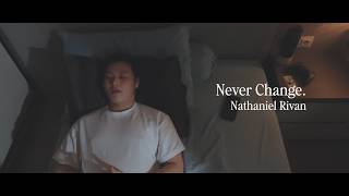 Download lagu Nathaniel Rivan - Never Change (official lyric video) mp3 Download lagu Nathaniel Rivan - Never Change (official lyric video) mp3