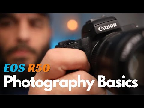 Take Better PHOTOS With Your CANON EOS R50