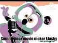 Copy Of Klasky Gummy Bear Movie Maker Goes Green