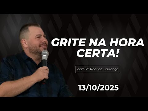 Grite na hora certa! | Josué 6:1-20 | Devocional Palavra Viva | Rodrigo Lourenço | 13/10/2025