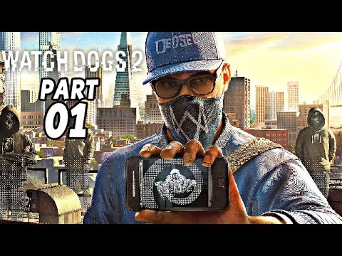 Watch Dogs 2 Gameplay German Part 1 - Willkommen bei DedSec - Let's Play Watch Dogs 2 Deutsch