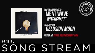 Meat Wave - Witchcraft