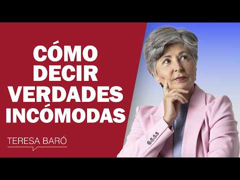 Cómo decir verdades incómodas