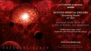BEYOND MORTAL DREAMS - Dreaming Death (Full EP)