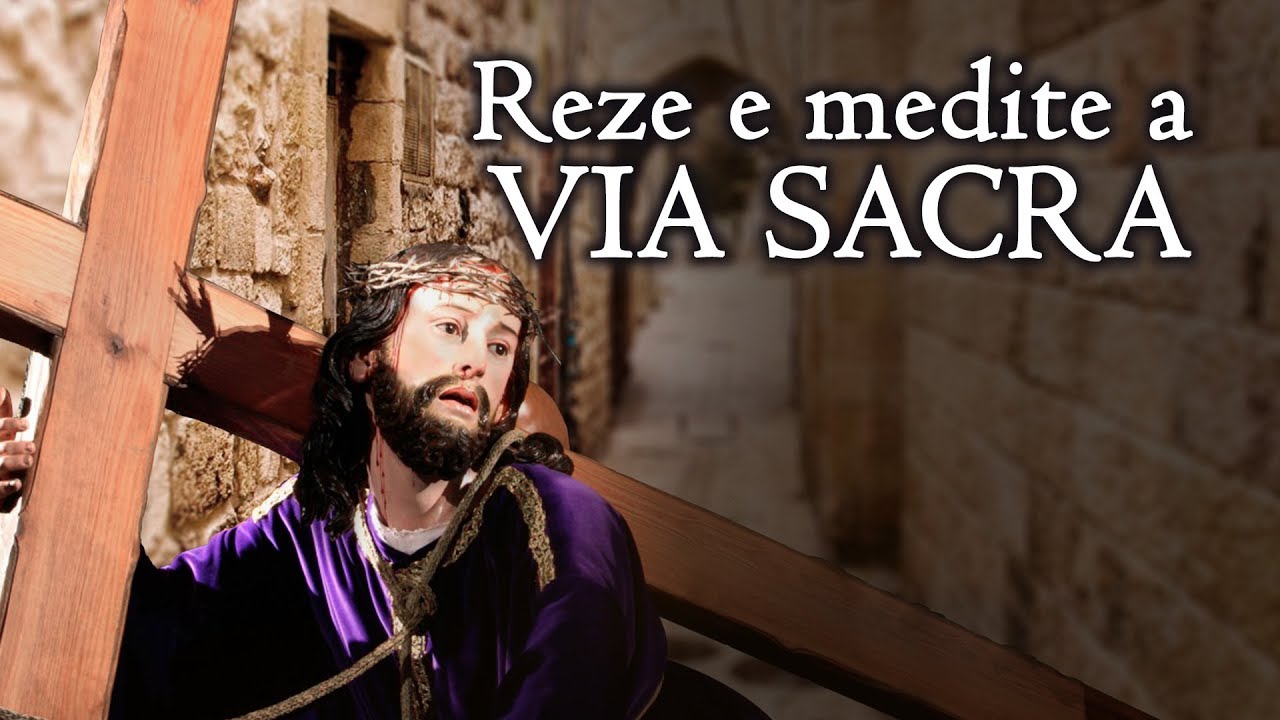 Reze e medite a VIA SACRA - Arautos do Evangelho