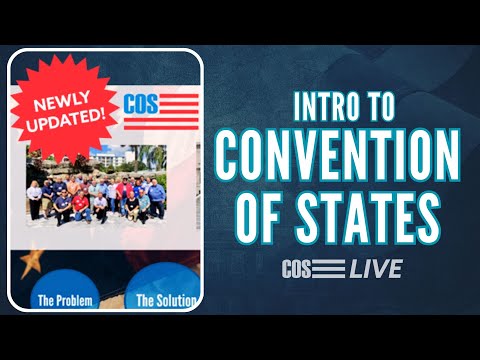 COS LIVE E260: Intro to Convention of States Presentation - COSAction