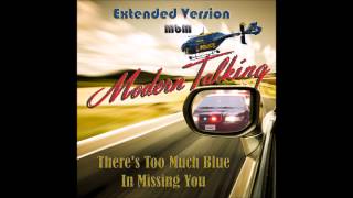 Modern Talking - There&#39;s Too Much Blue In Missing You Extended Version (mixed by Manaev)