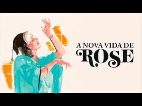 Trailer de A Nova Vida de Rose (2021)
