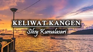 Download lagu SILVY KUMALASARI – KELIWAT KANGEN (LIRIK) mp3