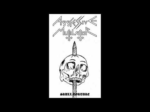 Aggressive Mutilator - Skull Torture (full demo)