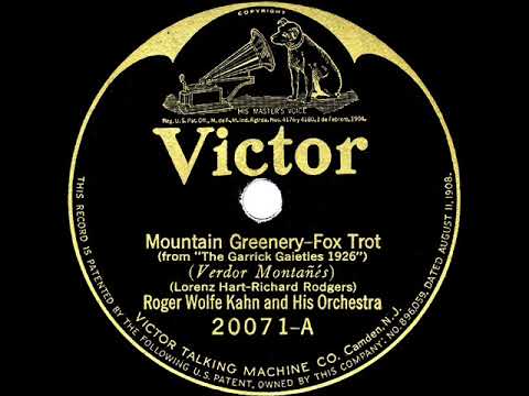 1926 HITS ARCHIVE: Mountain Greenery - Roger Wolfe Kahn (instrumental)