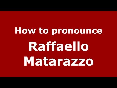 How to pronounce Raffaello Matarazzo (Italian/Italy) - PronounceNames.com