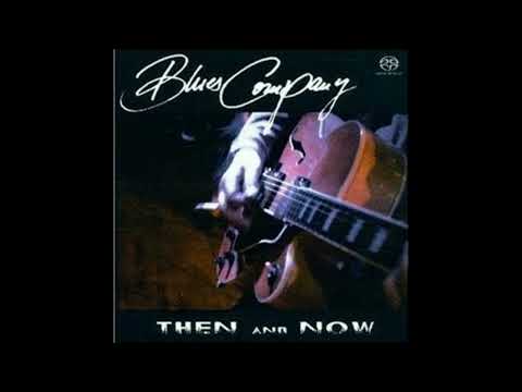 Blues Company - Then  & Now (Full album)