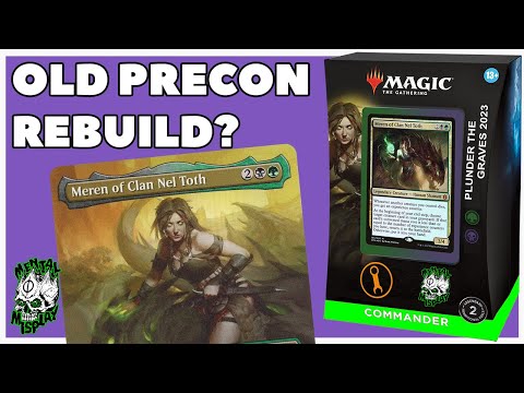 Can we UPDATE the Plunder the Graves Precon? 🛠 Meren of Clan Nel-Toth