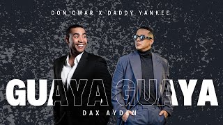 Guaya Guaya IA Remix - Don Omar X Daddy Yankee