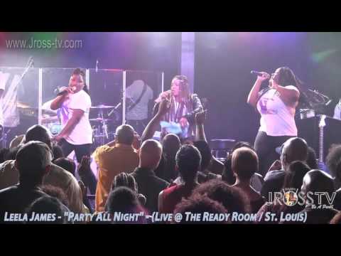 James Ross @ Leela James - "Party All Night" - www.Jross-tv.com (St. Louis) www.Jross-tv.com